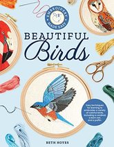 Embroidery Made Easy: Beautiful Birds: Easy techniques for learning to embroider - £11.30 GBP