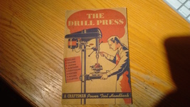 1941 Craftsman Drill Press operators instruction manual -- nice! - $34.99