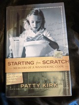 Starting from Scratch : Memoirs of a Wandering Cook Hardcover Pat - £4.72 GBP