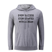 Every Success Story Started With A Dream Hoodies Sweatshirt Slogan Hoody Tops - £20.91 GBP