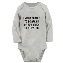 I Want People To Be Afraid of How Much They Love Me Funny Rompers Baby Bodysuits - £8.71 GBP