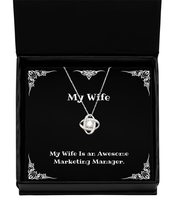 Brilliant Wife, My Wife is an Awesome Marketing Manager, Sarcasm Love Knot Silve - £39.03 GBP