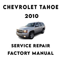 Chevrolet Tahoe 2010 Service Repair Factory Workshop Manual - £8.67 GBP
