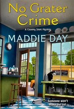 No Grater Crime (A Country Store Mystery) by Maddie Day / 2021 Paperback - £1.82 GBP