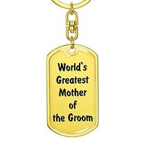 World&#39;s Greatest Mother of the Groom - Luxury Dog Tag Keychain 18K Yello... - £27.61 GBP