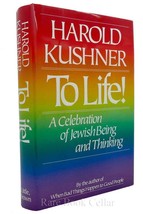 Harold S. Kushner TO LIFE!   A Celebration of Jewish Being and Thinking 1st Edit - £37.73 GBP
