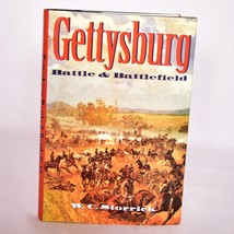 Gettysburg: Battle &amp; Battlefield by W.C. Storrick  Hardcover with Dust J... - €10,34 EUR