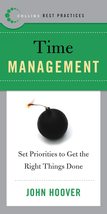 Best Practices: Time Management: Set Priorities to Get the Right Things Done Hoo - £7.83 GBP