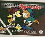 Garfield Trading Card  2004 #63 Ump Is A Chump - $1.97