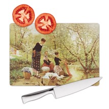 Ladies Washing Clothes River : Gift Cutting Board Famous Oil Painting Art Artist - £22.79 GBP