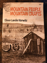 Mountain People, Mountain Crafts by Elinor L. Horwitz 1974 Softcover 1st Edition - £9.06 GBP