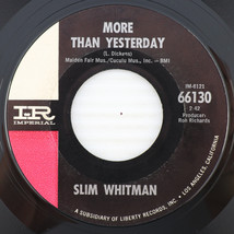 Slim Whitman – More Than Yesterday / La Golondrina - 1965 45rpm 7&quot; Record 66130 - $4.42