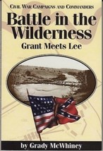 Battle In The Wilderness: Grant Meets Lee (1995) Grady Mc Whiney Signed Tpb - £14.34 GBP