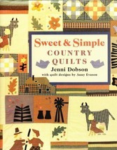 Sweet &amp; Simple Country Quilts Hardcover by Jenni Dobson and Penny Brown 1996 - £1.57 GBP