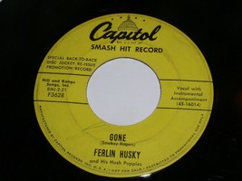 Ferlin Husky Gone 45 Rpm Record Capitol Label Back To Back Promotional - £12.75 GBP