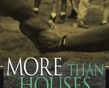 More Than Houses: How Habitat for Humanity is Transforming Lives and Nei... - £2.37 GBP