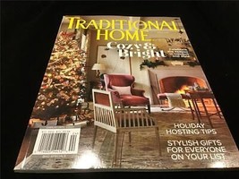 Traditional Home Magazine Cozy &amp; Bright Celebrate the Season in Comfort &amp; Style - £8.84 GBP