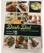 DASH Diet Cookbook For Beginners: The Ultimate Dash Cookbook 190 Recipes... - $14.00