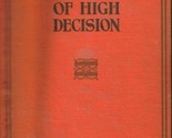 The Lords of High Decision [Hardcover] NICHOLSON, Meredith - $2.93