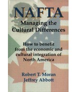 NAFTA: Managing the Cultural Differences by Abbott, Jeffrey D., Moran Ph... - $5.60 CAD