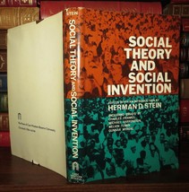 Stein, Herman D. Social Theory And Social Invention 1st Edition 1st Printing - £103.84 GBP