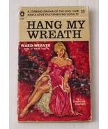Ward Weaver Hang My Wreath 1957 Vintage Pop Library Historical Fiction G... - €4,32 EUR
