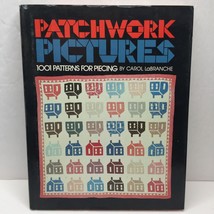 Patchwork Pictures 1001 Patterns for Piecing Carol LaBranche Quilting Hardbound - £19.65 GBP