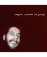 Come on Die Young [Audio CD] Mogwai - $26.69 CAD