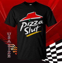 New Shirt Pizza Slut - No One Outpizzas The Slut T-Shirt Usa Size S-5XL - £12.08 GBP+
