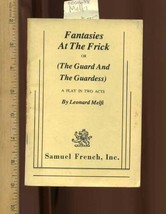 Leonard Melfi * Fantasies at the Frick or the Guard + Guardess  Play in two acts - £59.31 GBP
