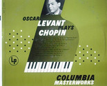 Oscar Levant Plays Chopin [Vinyl] - £20.03 GBP