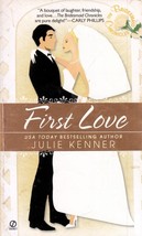 First Love (The Bridesmaids Chronicles) by Julie Kenner / 2005 Romance Paperback - £0.90 GBP