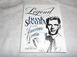 Legend: Frank Sinatra and The American Dream [Paperback] Vare, Ethlie Ann - $19.00