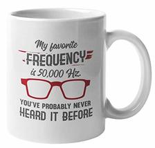 Make Your Mark Design 50,000 Hz. Funny Coffee &amp; Tea Mug for Audio Engineer or Te - £14.79 GBP+