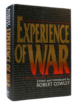 Robert Cowley EXPERIENCE OF WAR An Anthology of Articles from MHQ: the Quarterly - £37.59 GBP