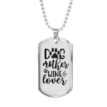 Dog Mother Wine Lover Plain Necklace Stainless Steel or 18k Gold Dog Tag 24&quot; Ch - £38.52 GBP+