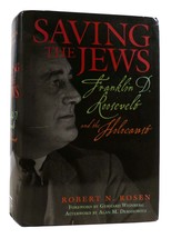 Robert N. Rosen Saving The Jews Signed Franklin D. Roosevelt And The Holocaust 1 - £70.42 GBP