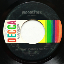 Matthews&#39; Southern Comfort – Woodstock / Ballad Of Obray Ramsey 45 rpm 7&quot; Single - $7.10