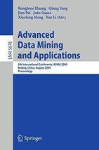 Advanced Data Mining and Applications 5th International Conference LNAI ... - £39.30 GBP