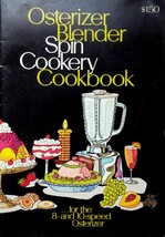 Osterizer Blender Spin Cookery Cookbook for the 8 &amp; 10 Speed Osterizer / 1971 - £2.68 GBP