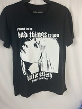 Women s Size L Billie Eilish I Want To Do Bad Things To you T-Shirt Black - £8.36 GBP