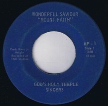 God&#39;s Holy Temple Singers Moses Mount Faith 45 rpm Wonderful Saviour - £7.62 GBP