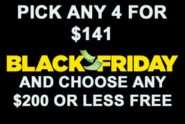 FRI-SUN BLACK FRIDAY PICK 4 FOR $141  & CHOOSE ANY $200 OR LESS ITEM FREE - £211.91 GBP