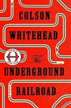 The Underground Railroad (Pulitzer Prize Winner) (National Book Award Winner)... - £9.88 GBP