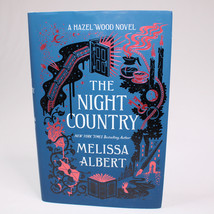 SIGNED The Night Country A Hazel Wood Novel The Hazel Wood By Albert Melissa HC - £15.38 GBP