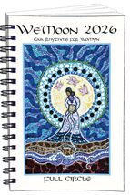 Spiral Bound We&#39;Moon 2026 Datebook - Full Circle! Gaia Rhythms For Womyn! - $24.70