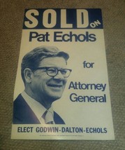 Vintage Pat Echols Attorney General Election Sign Godwin Dalton 22x13.5 ... - $29.99
