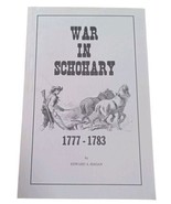 War In Schohary 1777-1783 by Edward Hagan New York American Revolution Book - $220.51 MXN