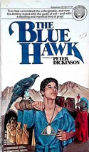 The Blue Hawk by Peter Dickinson / 1977 Del Rey Fantasy Paperback - £0.87 GBP