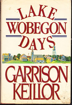 Lake Wobegon Days by Garrison Keillor (Hardback)1985 - $20.00